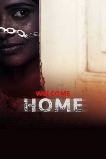 Welcome Home (2020) Hindi Full Movie HDRip | 1080p | 720p | 480p | ESubs